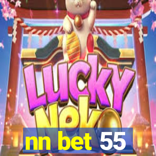 nn bet 55